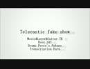 【打ち込みドラムで】Telecastic fake show【ピに勝負を挑む】