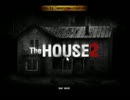 【実況】 THE HOUSE2～色物二人による物件案内～