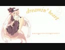 【IA】dreamin' heart【オリジナルMV】