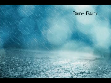 【NNI】Rainy-Rainy【オリジナル曲】