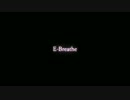 E-Breathe - ft. IA