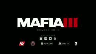 Mafia III 世界同時公開 初出しトレーラー
