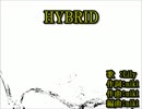 [ニコカラ]HYBRID -4キー[offvocal]