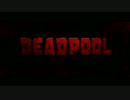 DEADPOOL 予告編トレーラー 通常版 (Green Ver.) 字幕付けてみた