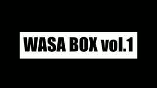 WASA BOX vol.1をアレンジしてみた。