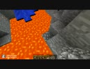 ヘコんだって実況できるし！　minecraft実況part3
