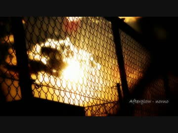 【NNI】Afterglow /norno【オリジナル曲】