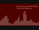 【ハードミニマル祭】KRITIKAL KOMPUTING【オリジナル曲】