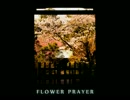 【DANCE】 FLOWER PRAYER