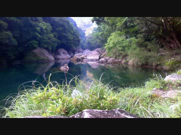 【癒し系】加江田渓谷⑦【自然音】