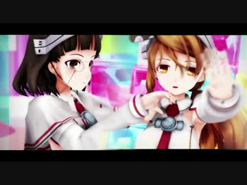 【第15回MMD杯本選】パスタが好きになる。【MMD艦これ】