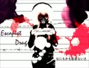 【廻音シュウ】Escapist Drug【UTAUカバー】