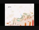 【咲凪】glow【歌ってみた】
