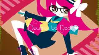 【さとうささら】Douleur de Dear...♥【オリジナルソング】