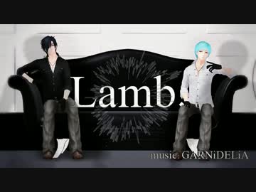 【MMD刀剣乱舞】Lamb.【燭台切・一期一振】