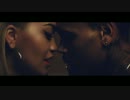 【PV HD】　RITA ORA - Body on Me ft. Chris Brown