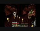 ＜minecraft＞Underground life~弱気な二人が挑んでみたpart11＜アヒルマンとSKY＞