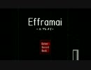 ハコトラのフリーホラー【Efframai -エフレメイ-】