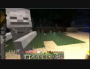 [実況]松明作れた超ド素人のMine Craft探索 ４日目後半