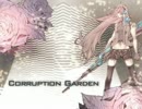 【E-Fiddleで】Corruption Garden（ニコカラ）【ご一緒させて頂いた】