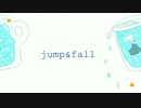 【初音ミク】 jump & fall 【オリジナル】