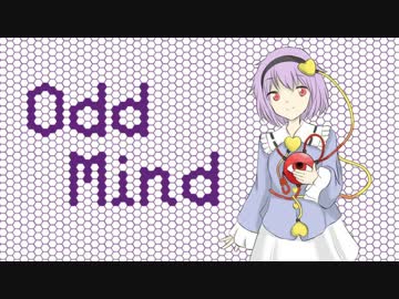 【週刊東方アレンジ】Odd Mind(原曲:少女さとり～ 3rd eye)