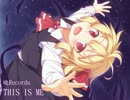 【東方Vocal】 THIS IS ME / Vo.Stack 【妖魔夜行】