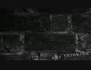 【マイクリレー】our_thinking/SICKHACK,Suilen,bug,dig,demmy,Kissra,Mizuki