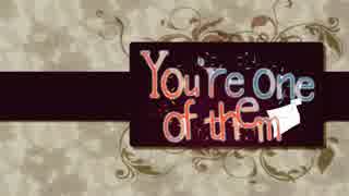 【巡音ルカ】You’re one of them【オリジナル曲】
