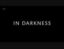 IN DARKNESS 1/8