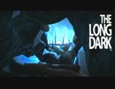 【The Long Dark】雪山サバイバル日記 27日目【ゆっくり実況】