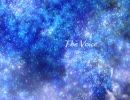 【初音ミク】The Voice【オリジナル】