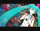 【初音ミク】New　Age　Star【オリジナル】