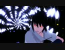 【MMD_NARUTO】It makes me ill【うちはサスケ】