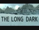 【The Long Dark】銀世界で生き抜く僕の物語　第25話