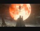 【Bloodborne】ぶらり初見旅part83（終）【実況】