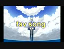 【初音ミク】fav song【オリジナル】