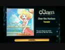 [O2JamU] Over the Horizon 5KHD