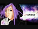 【神威がくぽ】 ONENESS 【オリジナル】
