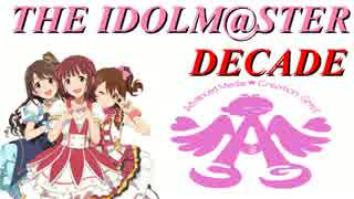 THE IDOLM@STER DECADE[PV]