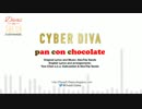 CYBER DIVA Ft. 初音ミク - Pan con Chocolate (パンとチョコレート - 英語)