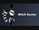 Witch Doctor