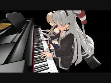 艦これmmdピアノ発表会 Brahms ハンガリー舞曲 第五番 連弾 ニコニコ動画