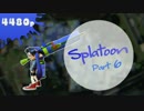 【ガチホコ】オールラウンダー目指してSplatoon！part6【女性実況】
