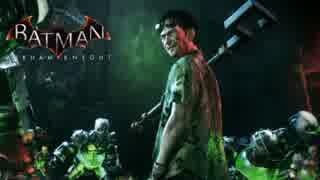 【Batman:Arkham Knight】おもむろに字幕プレイ　第２２回