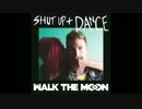 WALK THE MOON - Shut Up and Dance (Audio)