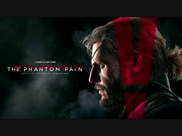 【実況】METAL GEAR SOLID V: TPP【CHICK】Part1