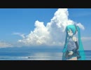 【初音ミク】 またいつの日にか 【オリジナル】