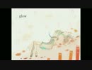 【おかんの】 glow　きゃんきゃん歌ってみた 【3作目】