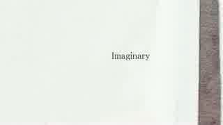 Imaginary / 初音ミク